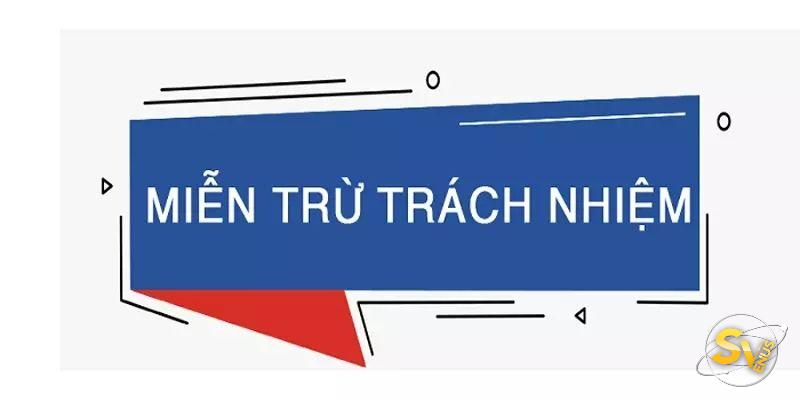 Cách áp dụng miễn trừ trách nhiệm trong cá cược